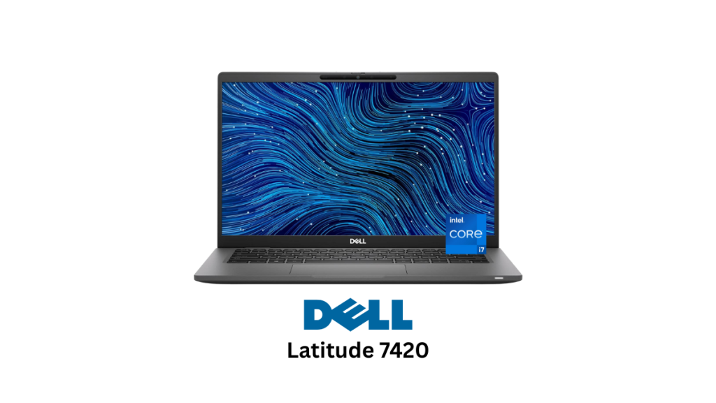 DELL Latitude 7420 Review